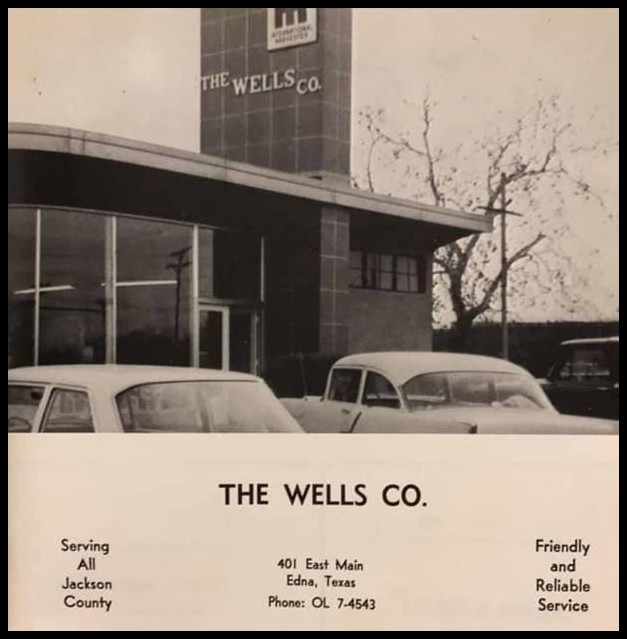 Wells Company ~ 401 East
                                Main Street ~ Edna, Texas